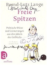 BERND-LUTZ LANGE (1944) deutscher Kabarettist und Autor, gründete 1966 das Kabarett academixer mit / EGBERT HERFURTH (1944) deutscher Grafiker und Maler, der durch zahlreiche Buchillustrationen und Plakatgestaltungen bekannt geworden ist