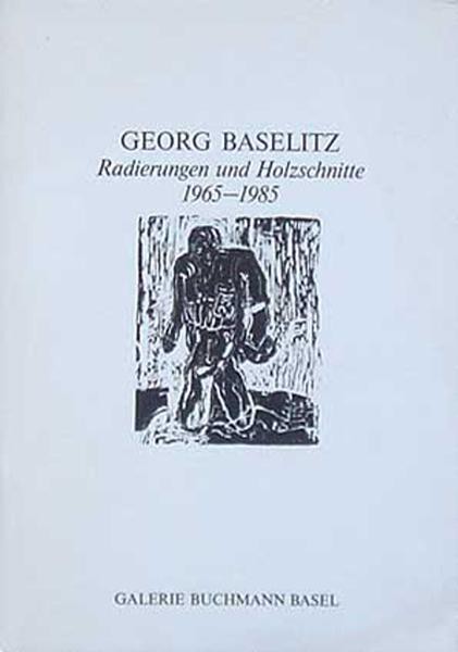 GEORG BASELITZ (Hans-Georg Kern, * 1938 in Deutschbaselitz, Sachsen) Professor, deutscher Maler und Bildhauer