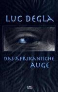 LUC DEGLA afrikanisch-deutscher Schriftsteller