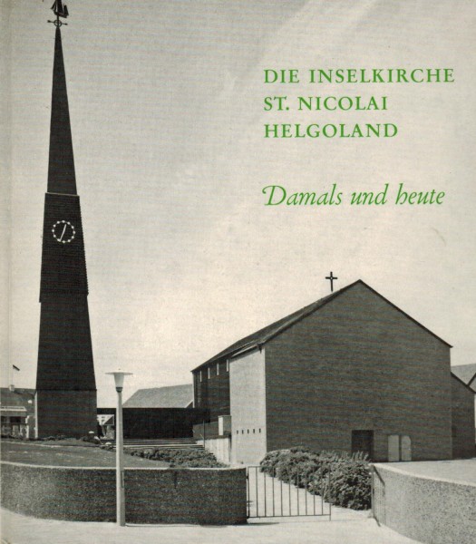 GERHARD MÖRCHEL (Daten unbekannt) Pastor der Inselkirche St. Nicolai auf Helgoland