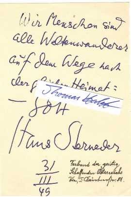 HANS STERNEDER (1889-1981) österreichischer Schriftsteller, von 1909 bis 1911 als Walzbruder auf eine Wanderschaft quer durch Europa. Während dieser Zeit machte er die auf ihn starken Einfluss ausübende Bekanntschaft des Philosophen Ernst Haeckel, des Malers Hans Thoma sowie, über Empfehlung von Peter Rosegger des Schriftstellers Richard Voß; visionärer Prediger.