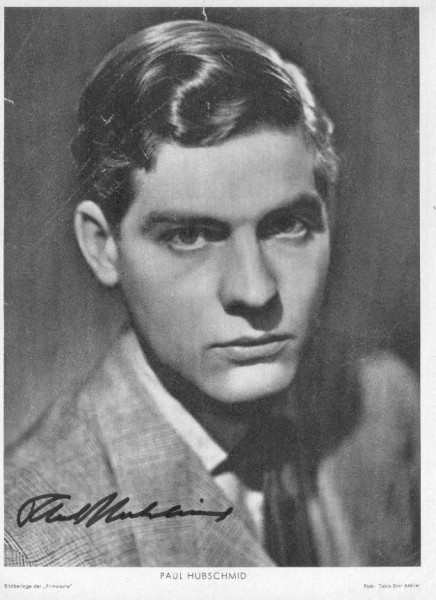 PAUL HUBSCHMID (1917-2002) schweizer Theater- und Filmschauspieler, u.a. in DER DIEB VON VENEDIG, DIE UNMORALISCHEN, FINALE IN BERLIN,