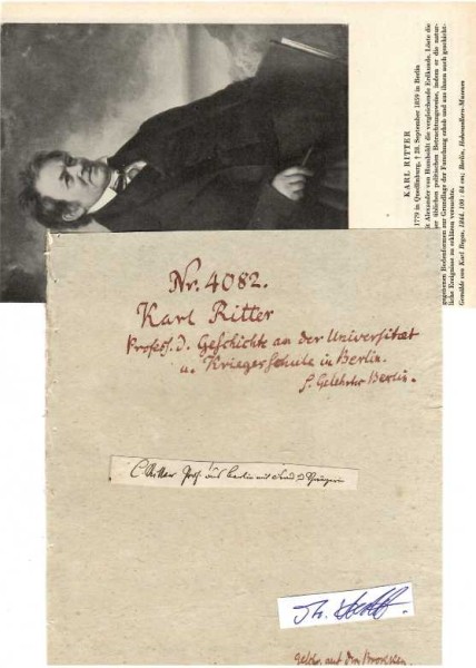 CARL RITTER (auch Karl Ritter, 1779-1859) seit 1820 Professor für „Erd-, Länder-, Völker- und Staatenkunde“ an der Berliner Universität, gilt neben Alexander von Humboldt als Begründer der wissenschaftlichen Geographie