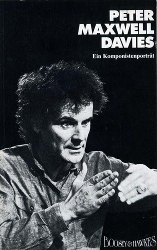 PETER MAXWELL DAVIES, CH CBE (1934-2016) britischer Komponist der Avantgarde