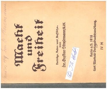GUSTAV STRESEMANN (1878-1929) Dr., deutscher Politiker, Reichsaußenminister, Reichskanzler, Friedensnobelpreis 1926