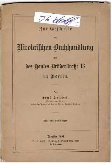 ERNST FRIEDEL (1837-1918) deutscher Verwaltungsjurist, Kommunalpolitiker sowie Geschichts- und Heimatforscher, 1869 Kreisrichter der Königlichen Kreisgerichtskommission Köpenick, Geheimer Regierungsrat, Vorsitzender im Verein für die Geschichte Berlins, Mitbegründer der deutschen Kolonialbewegung