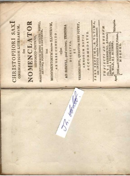 CHRISTOPH SAXE ( (auch: Saxius, Sachsius; 1714-1806) deutscher Historiker und Professor der Archäologie an der Universität Utrecht, auch Rektor der Alma Mater