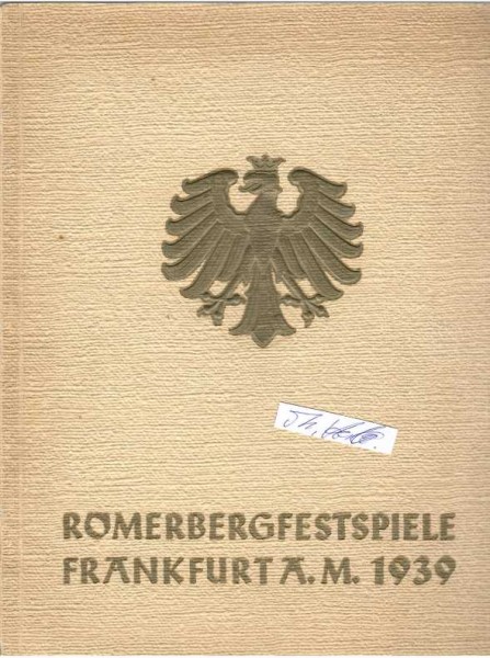 RÖMERBERGFESTSPIELE FRANKFURT a.M. 1939