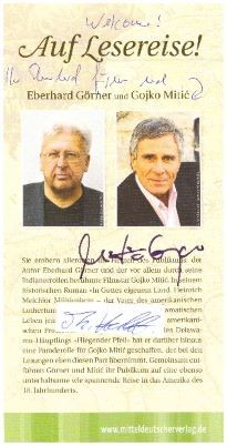 EBERHARD GÖRNER (1944) deutscher Buch- und Drehbuchautor, Dramaturg, Filmemacher, Publizist und Hochschulprofessor; GOJKO MITIC (1940) jugoslawischer Schauspieler und Regisseur, DDR-Winnetou (DEFA-Indianerfilme)