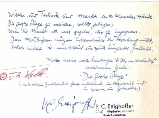 P.C. ETTIGHOFFER (Paul Coelestin Ettighoffer, 1896-1975) deutscher Schriftsteller. Ein Pseudonym von ihm ist auch Frank Löhr von Wachendorf. Soldat im ERsten und Zweiten Weltkrieg, Eisernes Kreuz I. Klasse, Eisernes Kreuz II. Klasse, 1941 Erwin von Steinbach-Preis