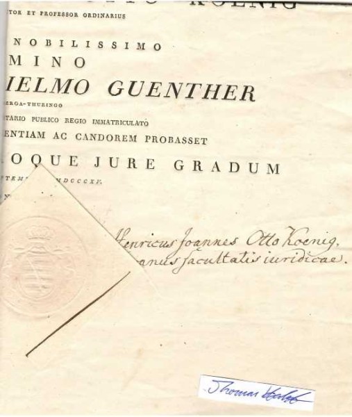HEINRICH JOHANN OTTO KÖNIG (1748-1820) deutscher Rechtswissenschaftler. König war ab 1772 Professor der Rechte an der Universität Halle. König schrieb ein Werk über Leben und Schriften seines Stiefvaters Johann Tobias Carrach und gab selbst einige Werke von ihm heraus. Unter seiner Herausgeberschaft erschien auch Opuscala von Johann Salomon Brunnquell. Bekannt ist er hauptsächlich durch sein zweibändiges Lehrbuch der allgemeinen juristischen Literatur das ab 1785 erschien. 1803 veröffentlichte er einen Grundriß des Kirchenrechts der Katholiken und Protestanten in Deutschland sowie 1807 den Grundriß des deutschen Staats- und Völkerrechts mit Beziehung auf Pütter’s Institutionen und Leist’s Lehrbuch des Völkerrechts.