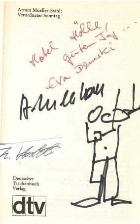 ARMIN MÜLLER-STAHL (Armin Mueller-Stahl, 1930) deutscher Schauspieler, Maler und Schriftsteller; EVA DEMSKI (1944) deutsche Schriftstellerin