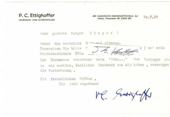P.C. ETTIGHOFFER (Paul Coelestin Ettighoffer, 1896-1975) deutscher Schriftsteller. Ein Pseudonym von ihm ist auch Frank Löhr von Wachendorf. Soldat im ERsten und Zweiten Weltkrieg, Eisernes Kreuz I. Klasse, Eisernes Kreuz II. Klasse, 1941 Erwin von Steinbach-Preis
