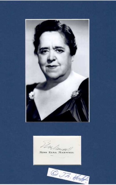 ELSA MAXWELL (1883-1963) US-amerikanische Journalistin, ab 1919 Gastgeberin der High Society. Ende der 1930er Jahre zog sie nach Hollywood und wurde zu einer der bekanntesten Gesellschaftsreporterinnen ihrer Zeit. Sie stand im Ruf, mittels ihrer Artikel über Aufstieg und Fall von Hollywoodgrößen zu entscheiden.