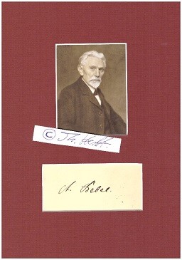 AUGUST BEBEL (1840-1913) sozialistischer deutscher Politiker und Publizist. Er war einer der Begründer der deutschen Sozialdemokratie .