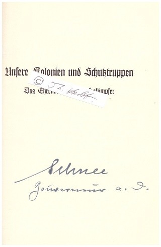 HEINRICH SCHNEE (1871-1949) Gouverneur in Deutsch-Neuguinea, Samoa, 1912 bis 1919 letzter Gouverneur von Deutsch-Ostafrika, 1930 bis 1936 letzter Präsident der Deutschen Kolonialgesellschaft (DKG)
