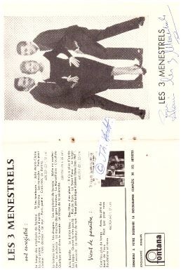 LES 3 MENESTRELS - Les Trois Ménestrels ist eine französische Vokalgruppe. Sie wurde 1955 gegründet und bestand während ihres Bestehens aus Roger Horte, Raymond de Rycker (1929-1995) und Jean-Louis Fenoglio (1925-1976); Roger Horte wurde aus familiären Gründen schnell durch Maria Sandrini (1927-2019) ersetzt. Die Band löste sich 1976 nach Fenoglios Tod auf.
