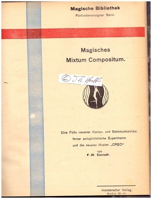 F.W. CONRADI (= Friedrich Wilhelm Conrad Horster (* 15. Januar 1870 in Crossen an der Oder; † 1944 in Strausberg), Künstlername Conradi-Horster, deutscher Zauberkünstler mit über 6000 abendfüllenden Vorstellungen. Er war Schöpfer von Kunststücken und Zauberapparaturen, Autor von etwa 50 Fachpublikationen, Vereinspräsident der „Zauberfreunde“ und Freund und Berater international bekannter Zauberkünstler seiner Zeit.