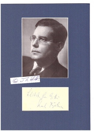 KARL BÖHM (1894-1981) österreichisch-deutscher Dirigent, Generalmusikdirektor in Darmstadt, Hamburg, Dresdner Semperoper, Wiener Staatsoper, Ehrenbürger der Stadt Wien