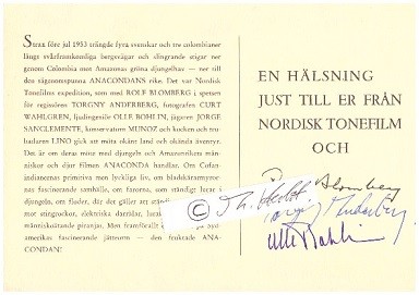 ROLF BLOMBERG (1912-96) schwedischer Forschungsreisender, Sachbuch-Autor, Fotograf und Dokumentarfilmer; TORGNY ANDERBERG (1919–2000) schwedischer Schauspieler und Regisseur; OLLE BOHLIN