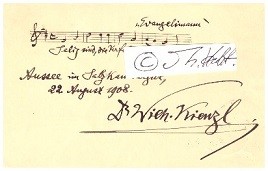 WILHELM KIENZL (1857-1941) österreichischer Komponist, Pianist und Dirigent, . 1920 komponierte er die Melodie zu einem von Karl Renner geschriebenen Gedicht Deutschösterreich, du herrliches Land, welches bis 1929 als inoffizielle Nationalhymne der Ersten Österreichischen Republik galt.