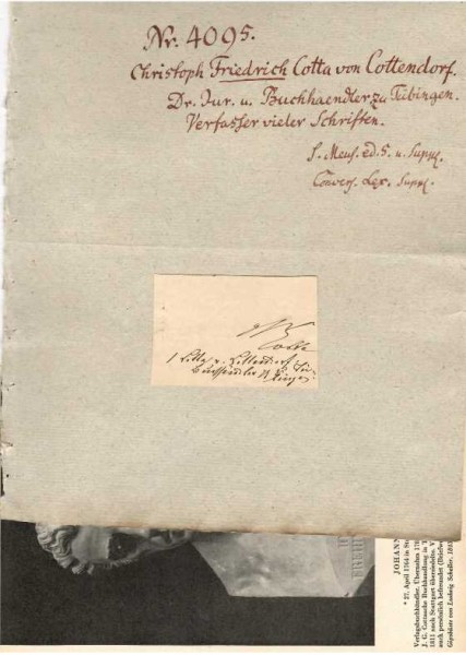 CHRISTOPH FRIEDRICH COTTA VON COTTENDORF (1758-1838) Dr.jur., deutscher Jurist und Jakobiner in Mainz und Straßburg.Als Jurist gab er seit 1788 an der seit 1781 von Kaiser Joseph II. zur Universität erhobenen Hohen Karlsschule in Stuttgart Vorlesungen. Über mehrere Jahre war er zusätzlich journalistisch tätig. Er redigierte die Stuttgarter Zeitung und gab eine Monatsschrift „Teutsche Staatslitteratur“ heraus.