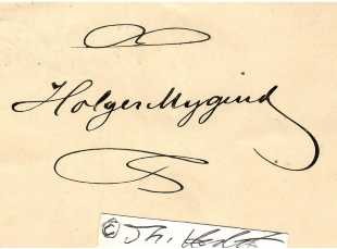 HOLGER MYGIND (1855-1928) Professor Dr.med, dänischer Mediziner, Hals-Nasen-Ohrenarzt . 1905 gelang es Mygind, die erste große öffentliche Oto-Laryngologie-Abteilung des Landes mit Betten im Kommunalkrankenhaus (7. Station zusammen mit der Augenheilkunde) zu gründen. Er war zwei Amtszeiten lang Vorsitzender der Dänischen Hals-Nasen-Ohren-Vereinigung, von 1907 bis 1909 und von 1915 bis 1917. Mygind wurde 1897 zum Dannebrog-Ritter, 1900 zum Titularprofessor und 1911 zum Dannebrog-Mann ernannt. / danish ear, nose, and throat doctor and university professor