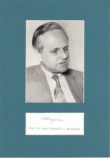 CARL FRIEDRICH VON WEIZSÄCKER (1912-2007) Professor Dr., Philosoph, Physiker, Friedensforscher, und Universalgelehrter
