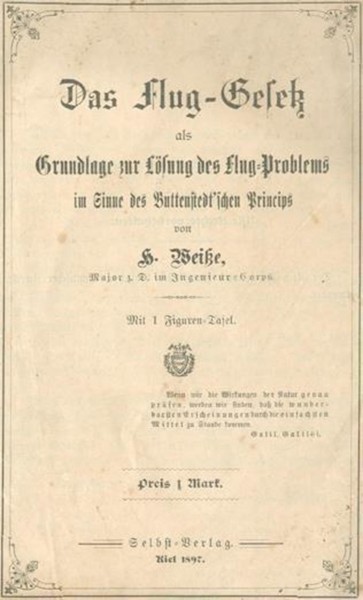 HERMANN WEIßE (Daten unbekannt) Major, deutscher Flugpionier und Ingenieur