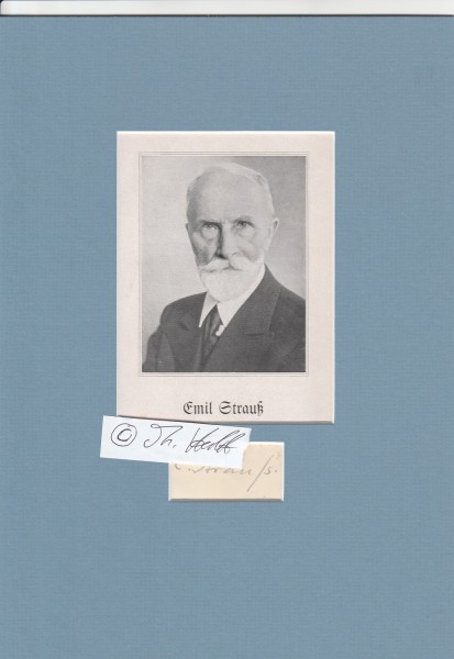 EMIL STRAUß (Emil Strauss, 1866-1960) deutsch-nationaler Schriftsteller, Romancier, Erzähler und Dramatiker; 1936: Goethe-Medaille für Kunst und Wissenschaft, Ehrendoktor der Universität und Ehrenbürger der Stadt Freiburg